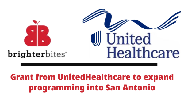 BRIGHTER BITES RECEIVES GRANT FROM UNITEDHEALTHCARE