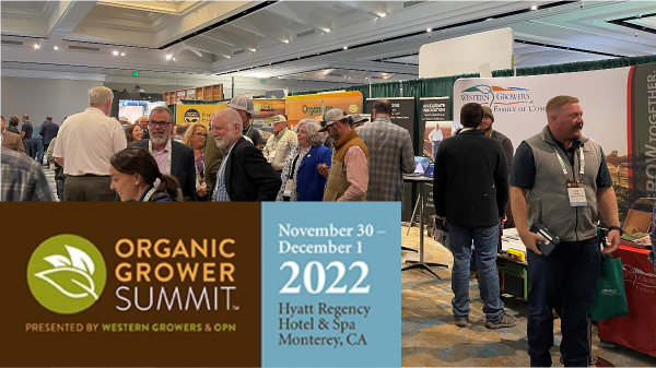 Looking Ahead to Organic Grower Summit 2022 Next Week