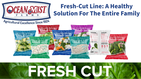 Ocean Mist Farms Fresh-Cut Line: A Healthy Solution For The Entire Family